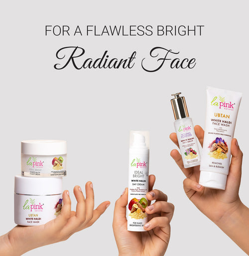 Best White Haldi Face Skin Care Products for Glowing Skin | La Pink